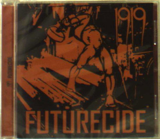 Cover for 1919 · Futurecide (CD) (2019)