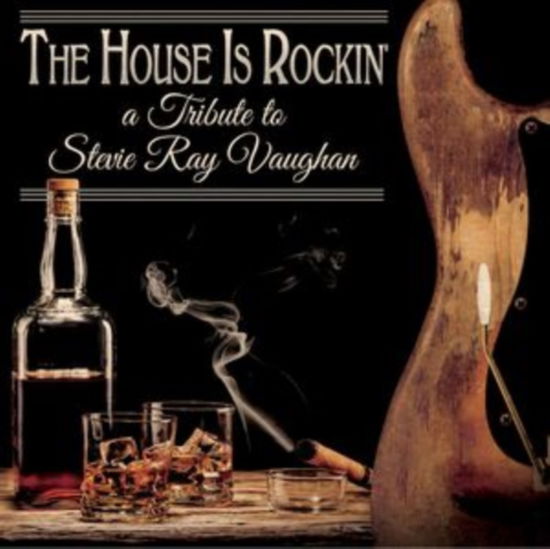 Cover for Compilation · The House Is Rockin - A Tribute To Stevie Ray Vaughan (CD) (2023)