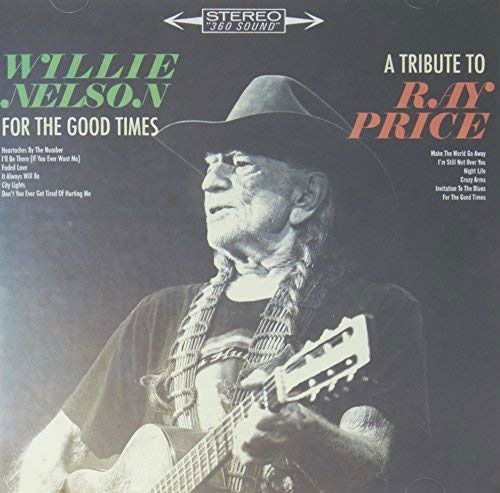 Cover for Willie Nelson · For the Good Times/a Tribute to Ray (CD) (2016)