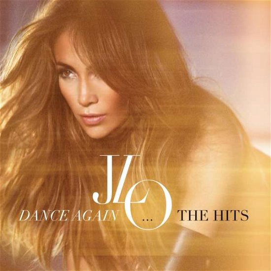 Cover for Jennifer Lopez · Dance Again: the Hits (CD) (2016)