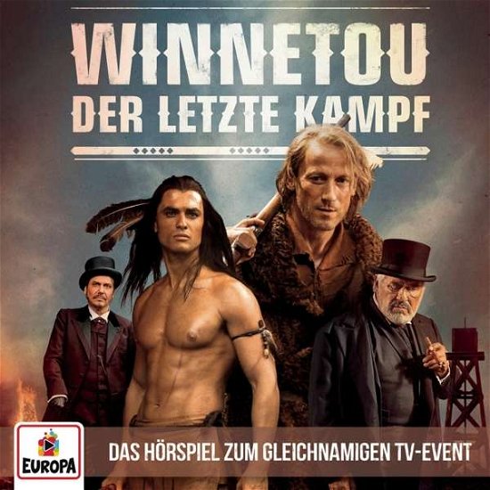 Winnetou-der Letzte Kampf (Das Hörspiel Zum Tv-eve - Winnetou - Muziek - EUROPA FM - 0889853832323 - 16 december 2016