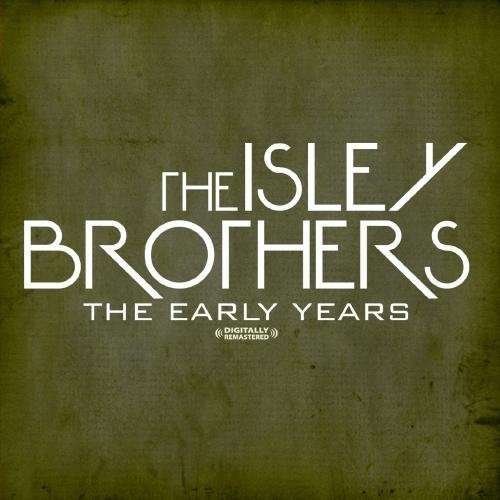 Cover for Isley Brothers · The Early Years-Isley Brothers (CD) (2012)