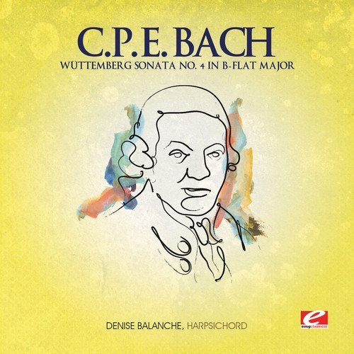 Cover for C.p.e. Bach · Wuttemberg Sonata 4 B Flat Maj (CD) [EP edition] (2013)