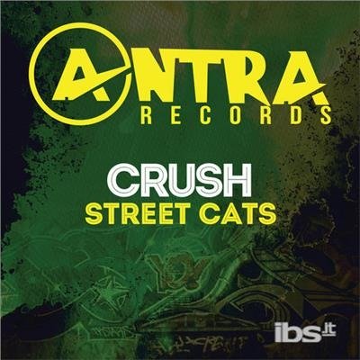 Cover for Crush · Street Cats (CD) (2013)