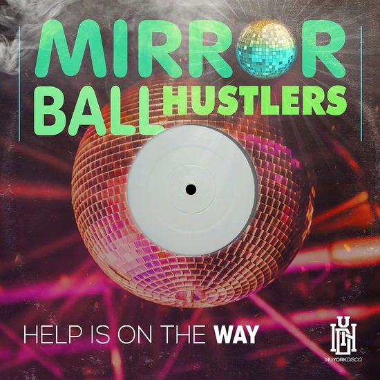 Cover for Mirror Ball Hustlers · Help Is On The Way (CD) (2023)