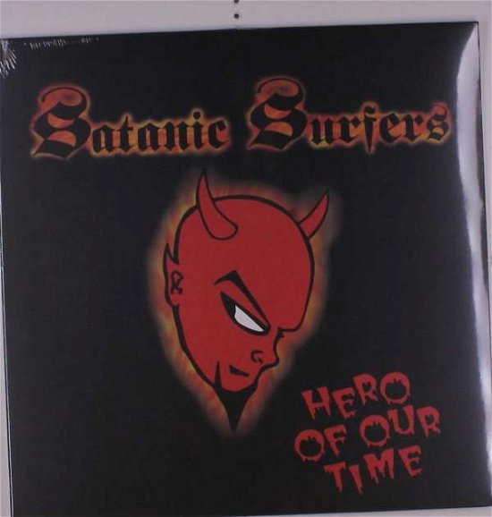 Cover for Satanic Surfers · Hero of Our Time (LP) (2020)