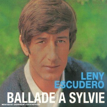 Cover for Leny Escudero · Ballade a Sylvie (CD) (2007)