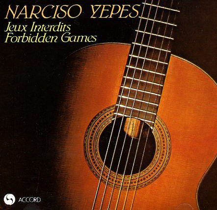 Cover for Yepes Narciso · Jeux Interdits-forbidden Games (CD)