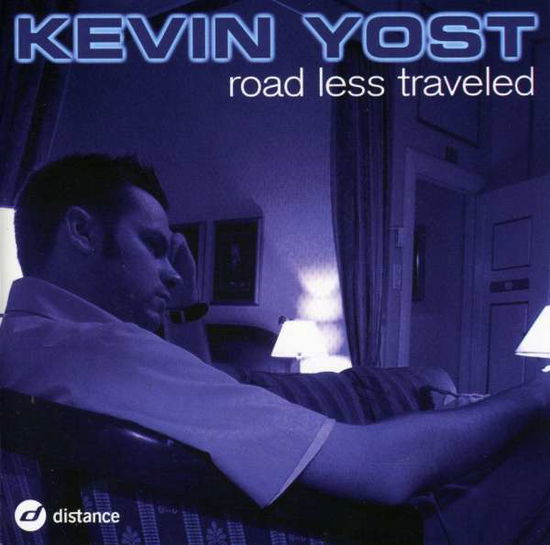 Cover for Kevin Yost · Road Less Traveled (CD) (2001)