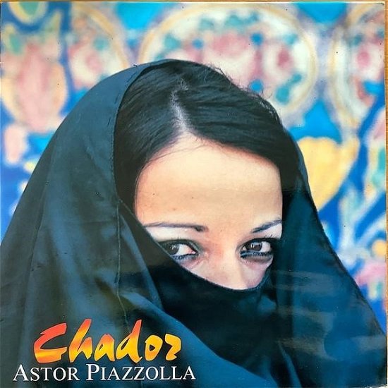 Cover for Astor Piazzolla · Chador (CD) (1990)