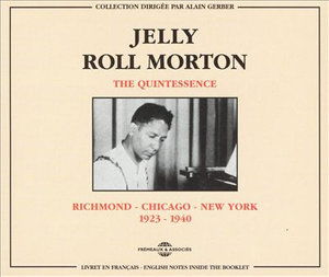 Richmond to Chicago to New York 1923-1928 - Jelly Roll Morton - Muziek - FREMEAUX - 3448960220323 - 30 juli 2002