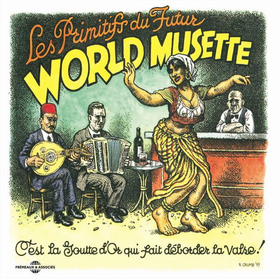 World Musette - Primitifs Du Futur - Musique - FREMEAUX & ASSOCIES - 3448960259323 - 10 décembre 2013