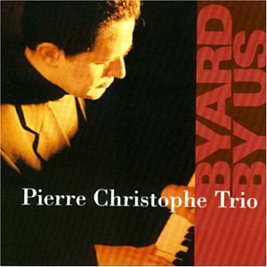 Cover for Pierre Christophe · Byard by Us (CD) (2003)