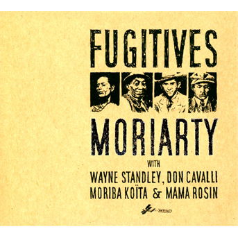 Fugitives - Moriarty - Musik - L'AUTRE - 3521383427323 - 13. Dezember 2013