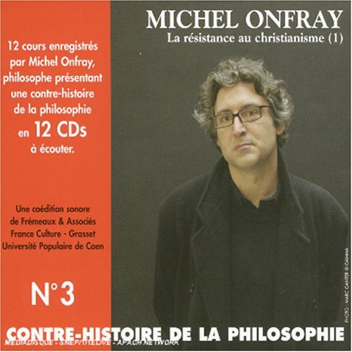 Cover for Michel Onfray · Contre Histoire De La Philisophie 3: La Resistance (CD) (2005)