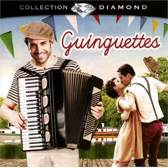 Guinguettes - Collection Diamond Series - Música - WAGRAM - 3596972966323 - 