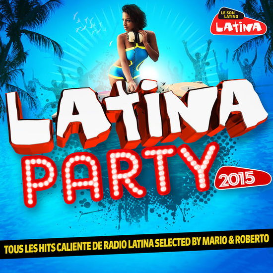 Cover for Various [Wagram Music] · Latina Party 2015 (CD) (2015)