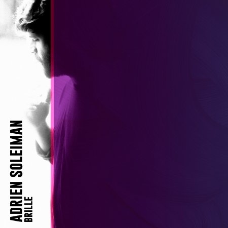 Cover for Adrien Soleiman · Brille (CD) (2016)