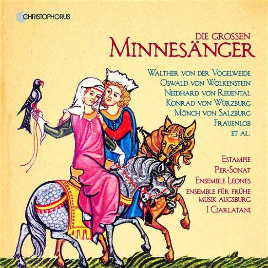 Estampie - I Ciarlatani - Ens. Leones - Effm · Die Grossen Minnesanger (CD) (2018)