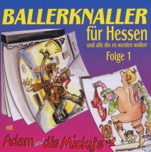 Ballerknaller Für Hessen - Adam Und Mickys Die - Musik - ROCKPORT RECORDS - 4013811202323 - 19. Januar 2007