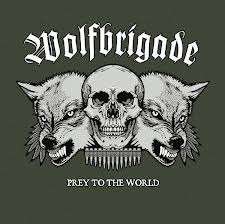 Prey to the World - Wolfbrigade - Musik - CAR.D - 4024572608323 - 5. april 2013