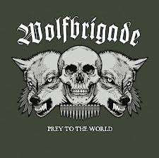 Prey to the World - Wolfbrigade - Music - CAR.D - 4024572608323 - April 5, 2013