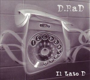 Il Lato D - D-Rad - Musik - EDEL RECORDS - 4029758696323 - 26. April 2006