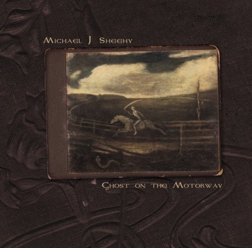 Cover for Michael J. Sheehy · Ghost On The Motorway (CD) (2007)