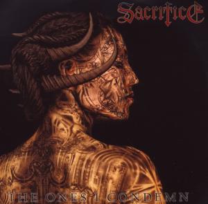 Cover for Sacrifice · The Ones I Condemn (CD) [Digipak] (2010)