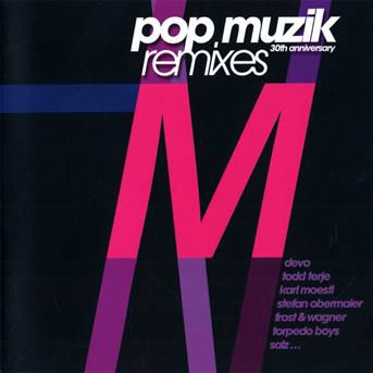 Pop Muzik (30th Anniversary Remixes - Robin Scott - Musique - Indigo Musikproduktion - 4047179390323 - 15 août 2018