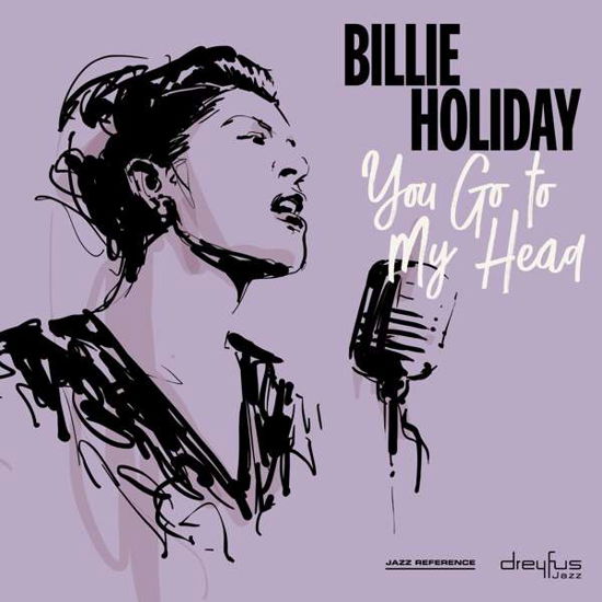 You Go to My Head - Billie Holiday - Musik - BMG Rights Management LLC - 4050538421323 - 2. November 2018