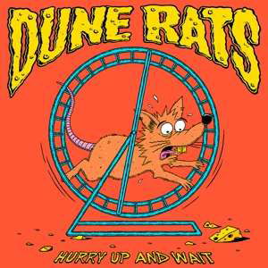 Cover for Dune Rats · Hurry Up and Wait (LP) (2020)