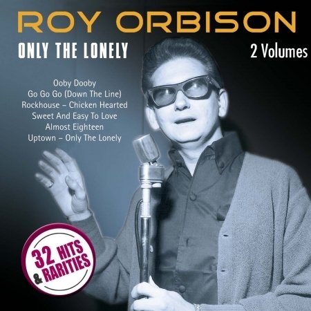 Cover for Roy Orbison · Roy Orbison - Only the Lonely (CD) (2013)