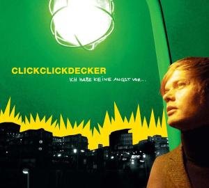 Cover for Clickclickdecker · Ich Habe Keine Angst Vor (CD) (2020)