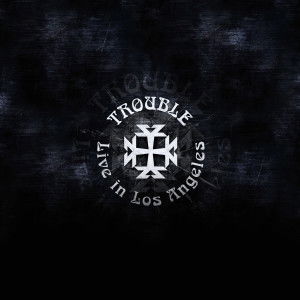 Live In Los Angeles - Trouble - Musik - FDDL - 4250444155323 - 2. September 2022