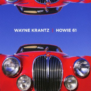 Cover for Wayne Krantz · Howie 61 (CD) [Japan Import edition] (2012)