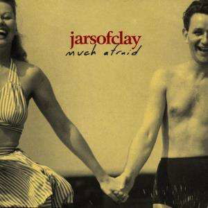 Cover for Jars Of Clay · Much Afraid (CD)