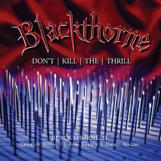 Cover for Blackthorne · Blackthorne Ii: Don't Kill the Thrill: Previously Unreleased Deluxe Edition (CD) [Deluxe edition] (2016)