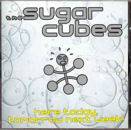 Cover for Sugarcubes · Here Today, Tomorrow Next Week! (CD) (2012)