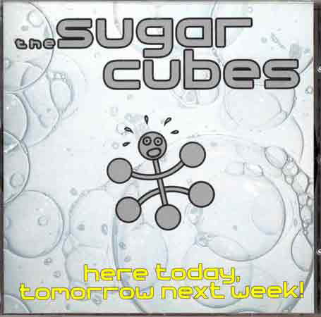 Cover for Sugarcubes · Here Today. Tomorrow Next Week! (CD) (1993)