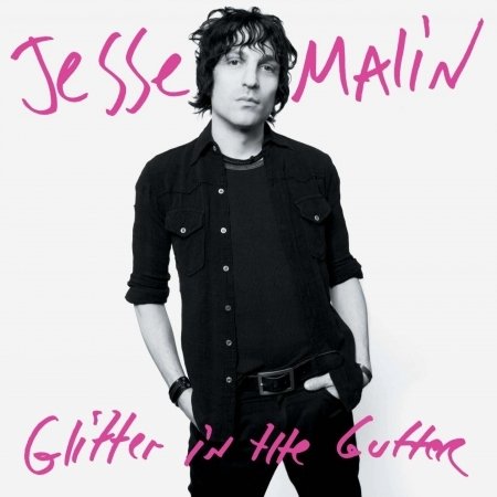 Cover for Jesse Malin · Glitter In The Gutter (CD) (2006)
