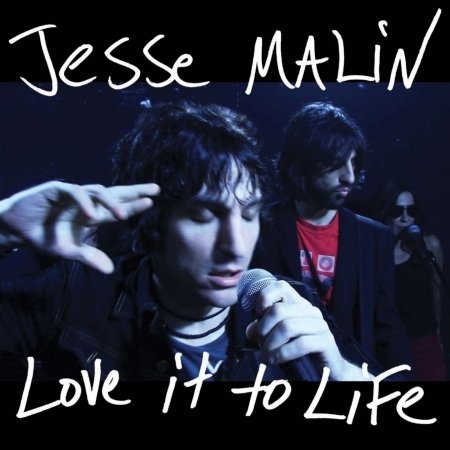 Cover for Jesse Malin · Love It To Life (CD) (2007)