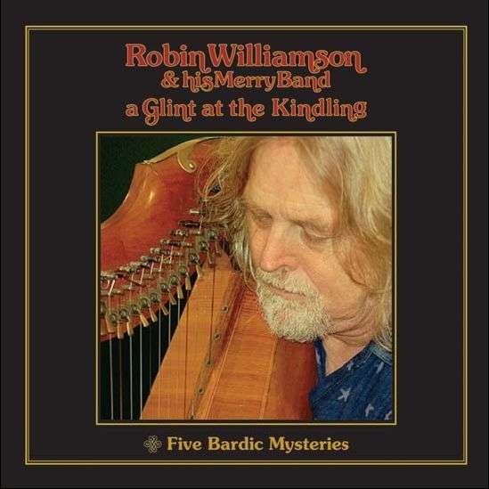 Cover for Robin Williamson · A Glint at the Kindling / Five Bardic Mysteries (CD) (2008)