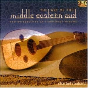 Cover for Charbel Rouhana · The Art Of Middle Eastern Oud (CD) (2004)