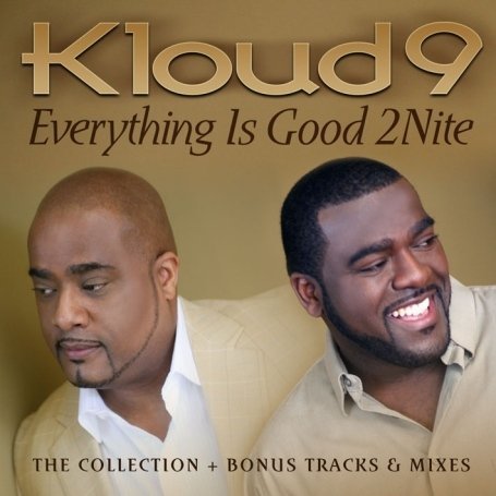 Cover for Kloud 9 · Everything is Good 2nite (CD) (2009)