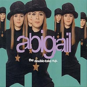Cover for Abigail · Double Take Ep (CD)
