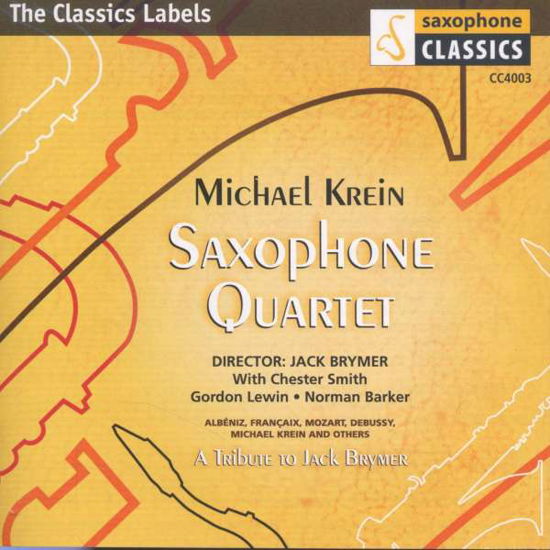 Michael Krein Saxophone Quartet - Krein Saxophone Quartet - Music - CLARINET CLASSICS - 5023581400323 - 2010