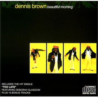 Cover for Dennis Brown · Beautiful Morning (CD) (2008)