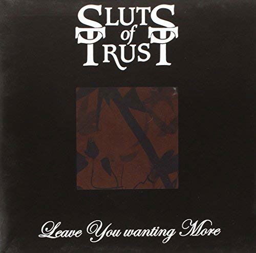 Cover for Sluts Of Trust  · Leave You Wanting More (CD) [EP edition]