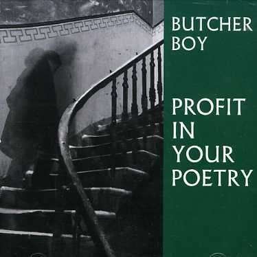Profit In Your Poetry - Butcher Boy - Muzyka - HOW DOES IT FEEL - 5024545447323 - 5 marca 2007